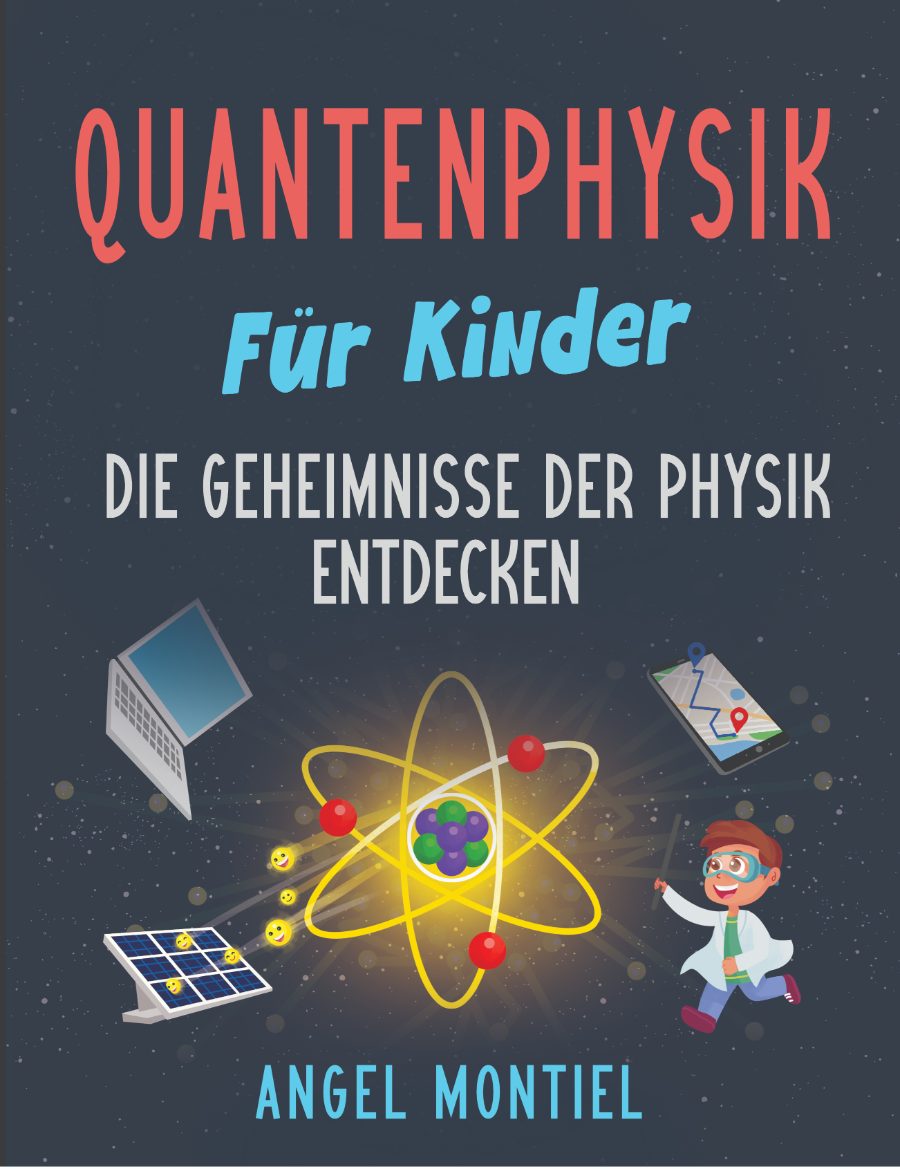 Quantenphysik für Kinder — German edition