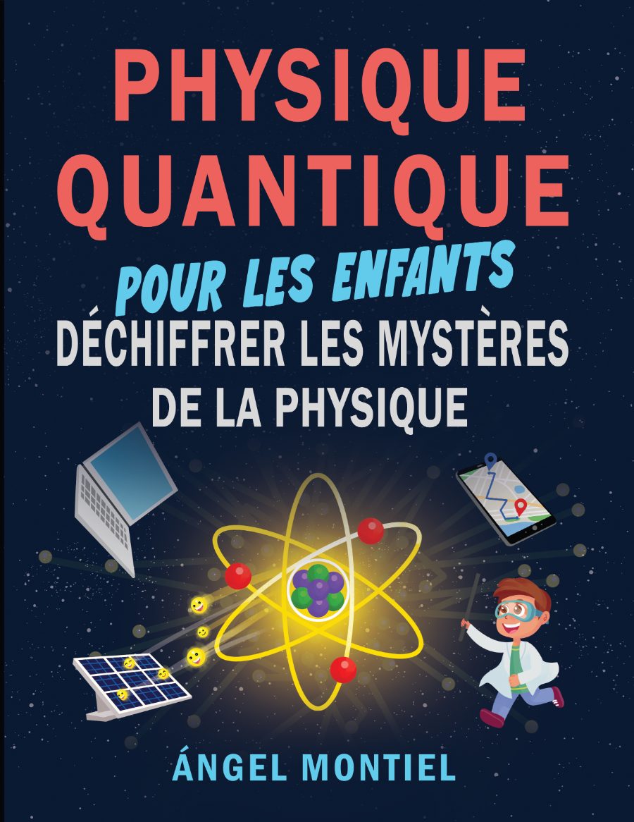 Physique Quantique pour les Enfants — French edition